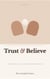 Trust & Believe