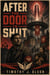 After The Door is Shut - Calloway Chronicle, #1