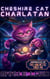 Cheshire Cat Charlatan: Chronicles of Tri-Galactic Trek - Tri-Galactic Trek, #9