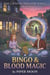 Bingo & Blood Magic - The Crystal Hollow, #7