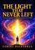 The Light That Never Left