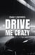 Drive Me Crazy