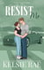 Resist Me