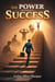 THE POWER BEHIND SUCCESS