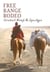 Free Range Rodeo: Horseback through the Apocalypse