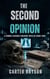 The Second Opinion: A Simone Aldridge Forensic Thriller - Simone Aldridge Forensic Thriller Series, #2