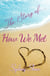 The Story of . . . How We Met - The Story of . . ., #1