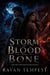 Storm of Blood and Bone - Moonfire Legacy