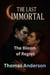 The Bloom of Regret - The Last Immortal, #48