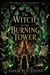 The Witch in the Burning Tower - The Library of Living Villains, #2