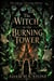 The Witch in the Burning Tower - The Library of Living Villains, #2