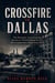Crossfire in Dallas