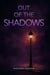Out of the Shadows