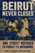 Beirut Never Closed