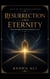 Resurrection and Eternity - Maps of the Unseen Dominion, #3