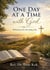 One Day At A Time With God