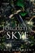 Forgotten Skye - The Ruined Skye Trilogy, #1