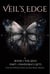 Veil's Edge (Book 1: The Seed; Part 1: Pandora's Gifts) - Veil's Edge, #1