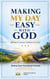 Making my Day Easy With God - UNDERSTANDING LIFE SERIES, #6