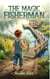 The Magic Fisherman