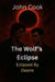The Wolf’s Eclipse - Eclipsed by Desire, #42