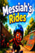 Messiah Rides - Messiah Rides, #1