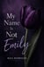 My Name Is Not Emily