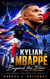Kylian Mbappé - Beyond the Blur