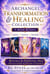Archangel Transformation & Healing: Zadkiel • Azrael • Chamuel • Selaphiel • Raguel - Rituals & Essential Oils for Alchemy & Divine Guidance - The Archangels Rituals Series