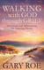 Walking with God Through Grief: Devotions and Affirmations for Grieving Hearts - God and Grief Series