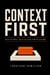 Context First