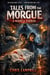 Tales From the Morgue