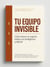 Tu Equipo Invisible