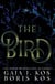 The Bird - The Iron Head Trilogy, #3