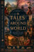 Tales from Around the World