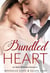 Bundled Heart: An Alpha Billionaire Romance - Accidental Love, #7