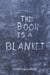 This Book Is A Blanket