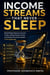 Income Streams That Never Sleep: Build Multiple Revenue Sources, Create Lasting Passive Income, and Achieve Financial Freedom in the Digital Age - financial freedom, mordern age finances, ways to build wealth, #4