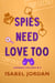 Spies Need Love Too - Adorable Psychos, #4
