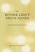 The Divine Light Invocation