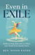 Even in Exile