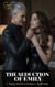The Seduction Of Emily - Sophie Lane Forbidden, #5