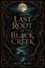 The Last Root of Black Creek