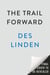 The Trail Forward - Notes on Covering New Ground