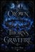 The Crown of Thorns and Gravefire