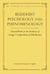 Buddhist Psychology and Phenomenology - Selected Works in the Tradition of Asanga's Compendium of Abhidharma