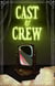 Cast & Crew - Cast & Crew, #1