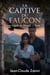 La Captive du Faucon - LES CAPTIFS DU MAQUIS