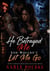 He Betrayed Me And Wouldn’t Let Me Go - Cheating and Betrayal Biker Club MC Second Chance Romance