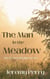 The Man in the Meadow - Broken Reality